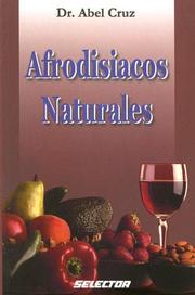 Cover of: Afrodisiacos naturales (Coleccion Salud y Belleza)
