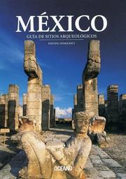 Cover of: Mexico: guia de sitios arqueologicos (Nueva edicion) (Artes Visuales)