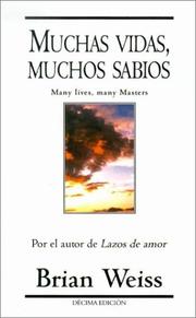 Cover of: Muchas Vidas, Muchos Sabios (Punto de Lectura) by Brian L. Weiss