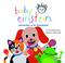 Cover of: Baby Einstein: Animales a tu alrededor: Neighborhood Animals, Spanish-Language Edition (Baby Einstein: Libros de carton)