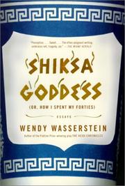 Cover of: Shiksa Goddess by Wendy Wasserstein
