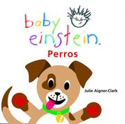 Cover of: Baby Einstein: Perros: Dogs, Spanish-Language Edition (Baby Einstein: Libros regordetes)
