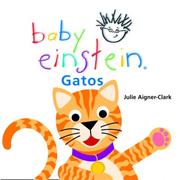 Cover of: Baby Einstein: Gatos: Cats, Spanish-Language Edition (Baby Einstein: Libros regordetes)
