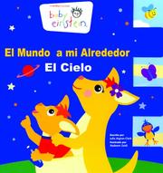 Cover of: Baby Einstein: El mundo a mi alrededor: El cielo: Baby Galileo, The World Around Me: Sky, Spanish-Language Edition (Baby Einstein: Libros de carton)