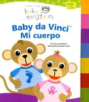 Cover of: Baby Einstein: Baby da Vinci, mi cuerpo: Baby Einstein by Susana del Moral