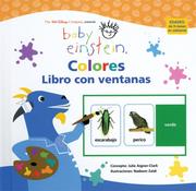 Cover of: Baby Einstein: Libro con ventanas: Colores: Baby Einstein Flip Flap Book: Colors (Baby Einstein. Libro con ventanas)