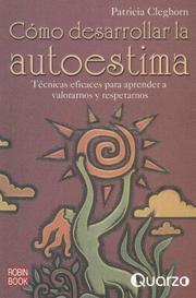 Cover of: Como desarrollar la autoestima by Patricia Cleghorn