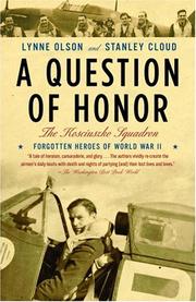 Cover of: A Question of Honor: The Kosciuszko Squadron by Lynne Olson, Stanley Cloud