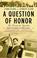 Cover of: A Question of Honor: The Kosciuszko Squadron