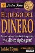 Cover of: El Juego del Dinero (Padre Rico) by Robert T. Kiyosaki, Sharon L. Lechter