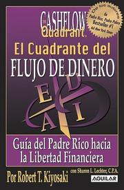 El Cuadrante del Flujo del Dinero (Padre Rico) by Sharon L. Lechter