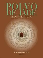 Cover of: Polvo De Jade (Novela Pq Ediciones) by Patricia Quintana