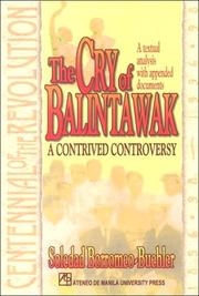 Cover of: The Cry of Balintawak: A Contrived Controversy  by Soledad Borromeo-Buehler