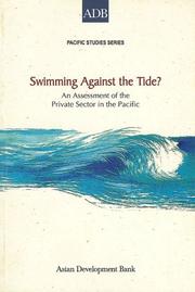 Cover of: Swimming Against the Tide: An Assessment of the Private Sector in the Pacific Islands (ADB Pacific Studies series)
