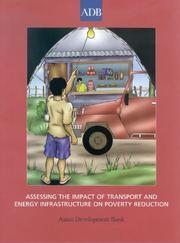 Cover of: Assessing the Impact of Transport and Energy Infrastructure on Poverty Reduction by Asian Development Bank
