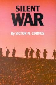 Cover of: Silent war by Victor N. Corpus