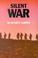 Cover of: Silent war