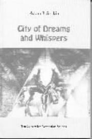 Cover of: City of dreams and whispers: an anthology of contemporary poets of Iași
