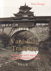 Cover of: Vanishing Tradition: Architecture and Carpentry of the Dong Minority of