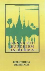 Cover of: Sanskrit Buddhism in Burma (Bibliotheca Orientalis: Burma)