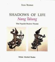 Cover of: Shadows of Life: Nang Talung (White Orchid Books)