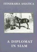 Cover of: A Diplomat in Siam by Ernest Mason Satow