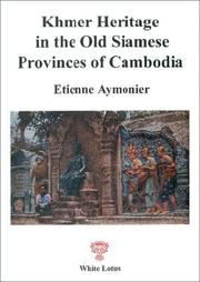 Cover of: Khmer heritage in Thailand with special emphasis on temples, inscriptions, and etymology by E. Aymonier