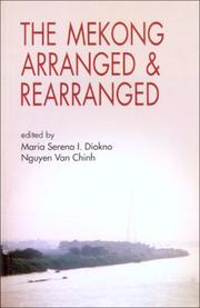 Cover of: The Mekong Arranged and Rearranged (Mekong Press)