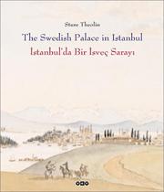 Cover of: The Swedish Palace in Istanbul by Sture Theolin, Sture Theolin