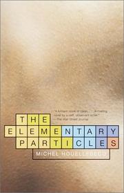 Cover of: The elementary particles by Michel Houellebecq
