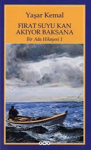 Cover of: Firat Suyu Kan Akiyor Baksana by Yasar Kemal