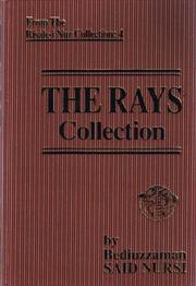Cover of: The Rays Collection, Volume 4 of the Risale-i Nur Collection (Official English Translation by Sukran Vahide) (From the Risale-i nur collection) (From the Risale-i nur collection)