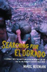 Cover of: Searching for El Dorado: A Journey into the South American Rainforest on the Tail of the World's Largest Gold Rush