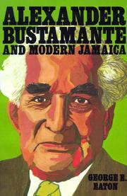 Cover of: Alexander Bustamante and Modern Jamaica | George E. Eaton
