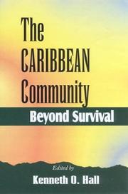 Cover of: The Caribbean Community by Kenneth O. Hall, Denis Benn, Kenneth Hall, Denis Benn, Kenneth Hall