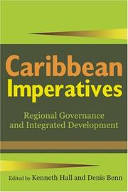 Cover of: Caribbean Imperatives: Regional Governance and Integrated Development