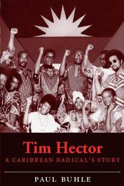 Cover of: Tim Hector A Caribbean Radical's Story by Paul Buhle