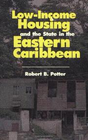 Cover of: Low-income housing and the State in the eastern Caribbean