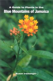 Cover of: Guide to the Plants of the Blue Mountains of Jamaica, A