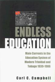 Cover of: Endless education: main currents in the education system of modern Trinidad and Tobago, 1939-1986