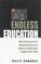 Cover of: Endless education