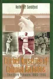 Cricket nurseries of colonial Barbados by Keith A. P. Sandiford