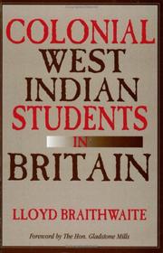 Cover of: Colonial West Indian Students in Britain by Lloyd Braithwaite