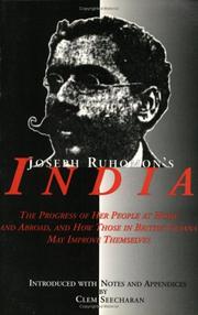 Cover of: Joseph Ruhomon's India: The Progress Of Her People At Home And Abroad And How Those In British Guyana May Improve Themselves