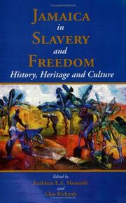 Cover of: Jamaica in slavery and freedom by edited by Kathleen E.A. Monteith and Glen Richards, on behalf of the Department of History, University of the West Indies, Mona, Jamaica.