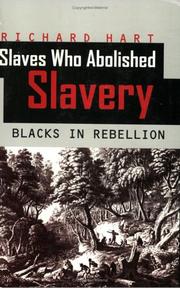 Cover of: Slaves Who Abolished Slavery: Blacks in Rebellion