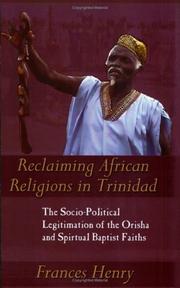 Cover of: Reclaiming African Religions in Trinidad by Frances Henry