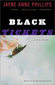 Cover of: Black tickets by Jayne Anne Phillips