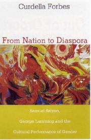 Cover of: From Nation to Diaspora: Samuel Selvon, George Lamming And the Cultural Performance of Gender