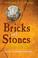 Cover of: Bricks And Stones from the Past